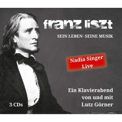 Franz Liszt - Sein Leben - Seine Musik - 3 CDs