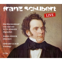 Franz Schubert - Sein Leben - Seine Musik - Seine Lieder - 3 CDs
